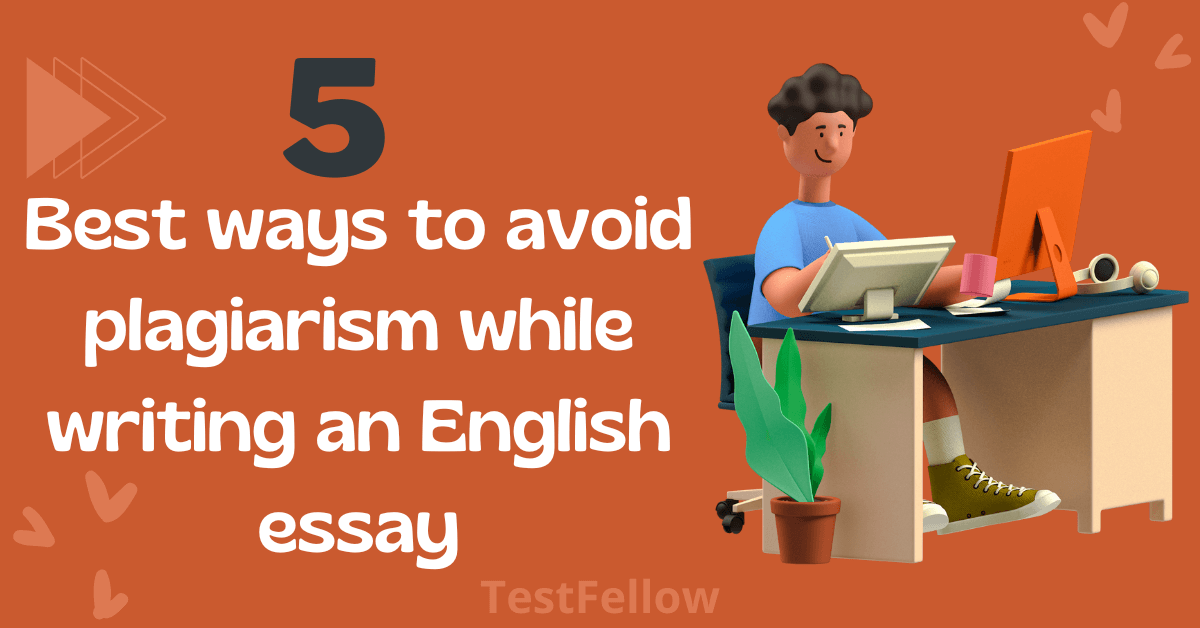 How to avoid plagiarism when writing an essay